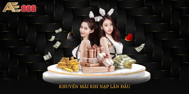 Khuyến mãi khi nạp lần đầu