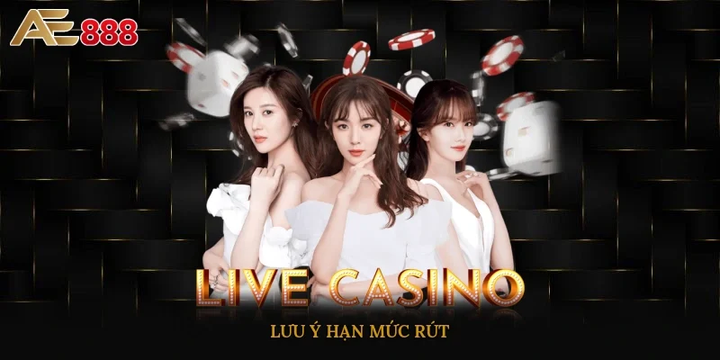 Lưu ý hạn mức rút