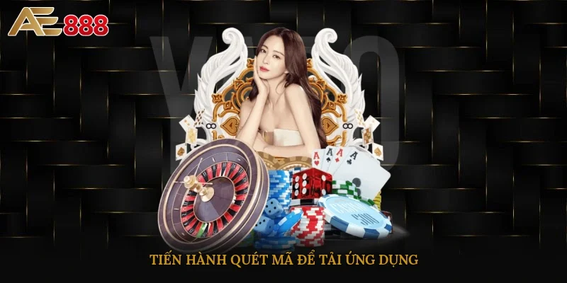 Tiến hành quét mã để tải ứng dụng